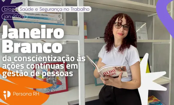 Janeiro Branco: da conscientização às ações contínuas em gestão de pessoas