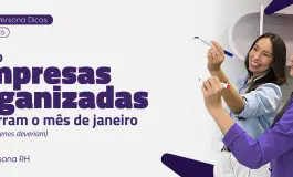 Como empresas organizadas encerram o mês de janeiro (ou pelo menos deveriam).