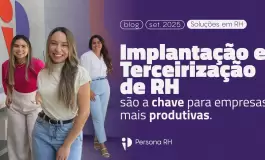 Implantação e Terceirização de RH são a chave para empresas mais produtivas