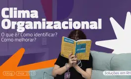 Clima organizacional: o que é, como identificar e como melhorar