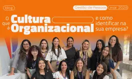 O que é Cultura organizacional e como identificar na sua empresa