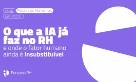 O que a IA já faz no RH -- e onde o fator humano ainda é insubstituível