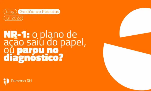 NR-1: o plano de ação saiu do papel, ou parou no diagnóstico?