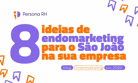 8 ideias de endomarketing para o São João na sua empresa